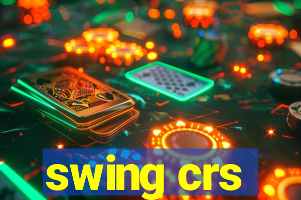 swing crs